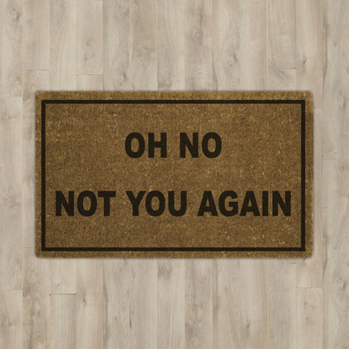 Varick Gallery Rodin Oh No Not You Again Doormat & Reviews Wayfair