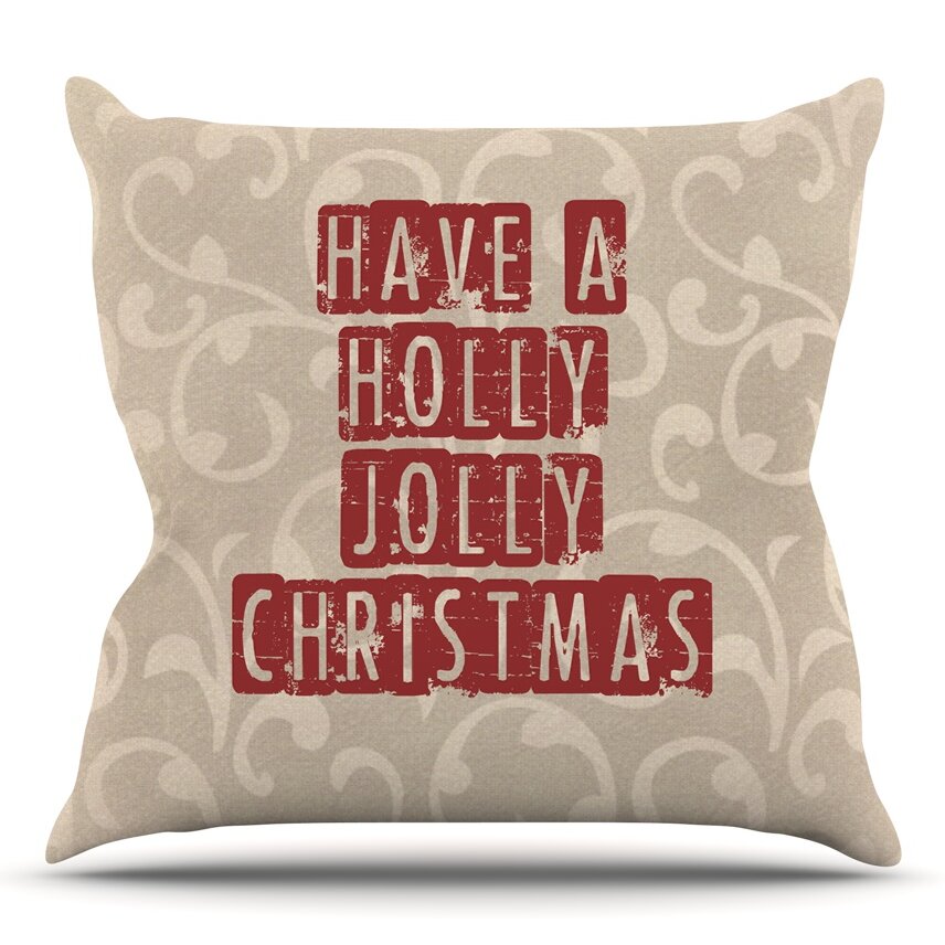 Have a Holly Jolly Christmas Throw Pillow by KESS InHouse